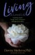 Living A Loved Life - Awakening Wisdom Through Stories of Inspiration, Challenge and Possibility (Thinking Positive Book,...