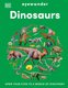 Eyewonder Dinosaurs: Open Your Eyes to a World of Discovery (Hardcover): Dk