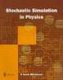 Stochastic Simulation in Physics (Paperback): P.K. Mackeown