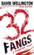 32 Fangs - Number 5 in series (Paperback, Digital original): David Wellington