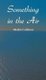 Something in the Air (Hardcover): Merlin Cullinan