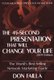 The 45 Second Presentation That Will Change Your Life (Paperback): Don Failla