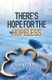 There's Hope for the Hopeless (Paperback): Wayne Greer