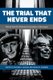 The Trial That Never Ends - Hannah Arendt's 'Eichmann in Jerusalem' in Retrospect (Hardcover): Richard J....