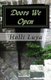 Doors We Open - Overcoming Self-Destruction, Receiving Deliverance, Using Spiritual Warfare and Receiving God's Healing...