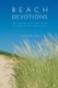 Beach Devotions - Refreshing Your Soul With Lessons From The Beach (Paperback): Laura Vae Gatz