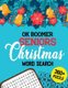 OK Boomer Seniors Christmas Word Search - 360+ Christmas Word Search Puzzle Book for Seniors Brain Exercise Game, Cleverly...
