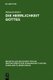Die Herrlichkeit Gottes - Studien Zu Geschichte Und Wesen Eines Neutestamentlichen Begriffs (German, Hardcover, Reprint 2012...