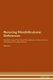 Reversing Fibrofolliculoma - Deficiencies The Raw Vegan Plant-Based Detoxification & Regeneration Workbook for Healing...