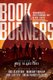 Bookburners (Paperback): Max Gladstone, Margaret Dunlap, Mur Lafferty, Brian Francis Slattery