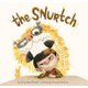 The Snurtch (Hardcover): Sean Ferrell