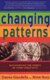 Changing Patterns - Discovering the Fabric of Your Creativity (Paperback): Daena Giardella, Wren Ross