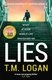 Lies (Paperback): T. M. Logan