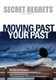 Secret Regrets Volume 2 - Moving Past Your Past (Paperback): Kevin Hansen
