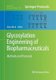Glycosylation Engineering of Biopharmaceuticals - Methods and Protocols (Paperback, Softcover reprint of the original 1st ed....