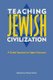 Teaching Jewish Civilization - A Global Approach to Higher Education (Hardcover): Moshe Davis