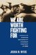 We Are Worth Fighting For - A History of the Howard University Student Protest of 1989 (Hardcover): Joshua M. Myers
