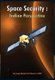 Space Security - Indian Perspective (Hardcover): G.D. Sharma