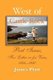 West of Castle Rock (Paperback): James William Platt