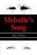 Melodie's Song (Paperback): James A. Rozhon