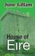 House of Eire - A Hillary Broome Novel (Paperback): June Gillam