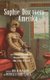 Sophie Discovers Amerika - German-Speaking Women Write the New World (Hardcover): Rob McFarland, Michelle Stott James