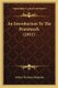 An Introduction To The Pentateuch (1911) (Paperback): Arthur Thomas Chapman