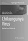 Chikungunya Virus - Methods and Protocols (Paperback, Softcover reprint of the original 1st ed. 2016): Justin Jang Hann Chu,...
