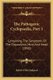 The Pathogenic Cyclopaedia, Part 1 - Containing The Symptoms Of The Disposition, Mind And Head (1850) (Paperback): Robert Ellis...