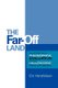 The Far-Off Land - An Attempt at a Philosophical Evaluation of the Hallucinogenic Drug-Experience. (Paperback): Eric Hendrickson