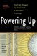 Powering Up - How Public Managers Can Take Control of Information Technology (Paperback): Katherine Barrett, Richard Greene