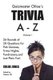Quizmaster Chloe's Trivia A-Z Volume I - 26 rounds of questions for pub quizzes, trivia nights, fundraisers, and just...
