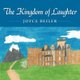 The Kingdom of Laughter (Paperback): Joyce Beiler