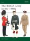 The British Army in the 1980s (Paperback): Mike Chappell