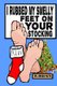 I Rubbed My Smelly Feet On Your Stocking (Paperback): Gross Facts