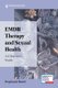 EMDR Therapy and Sexual Health - A Clinician's Guide (Paperback): Stephanie Baird
