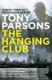 The Hanging Club - (DC Max Wolfe) (Paperback): Tony Parsons