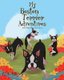 My Boston Terrier Adventures (with Rudy, Riley and more...) (Paperback): L. A Meyer