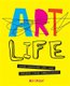Art Life (Paperback): Bev Speight