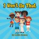 I Won't Do That (Paperback): Judith Hudson