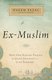 Ex-Muslim - How One Daring Prayer to Jesus Changed a Life Forever (Paperback): Naeem Fazal