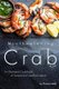 Mouthwatering Crab Recipes - An Illustrated Cookbook of Sensational Seafood Ideas! (Paperback): Thomas Kelly