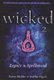 Wicked 2 - Legacy & Spellbound (Paperback, Bind-Up): Nancy Holder, Debbie Viguie