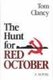 The Hunt for Red October - A Novel (Hardcover): Tom Clancy