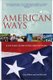 American Ways - A Cultural Guide to the United States of America (Paperback, 3rd edition): Gary Althen, Janet Bennett