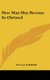 How Man May Become In-Christed (Hardcover): Newton N. Riddell