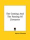 The Coming And The Passing Of Zoroaster (Paperback): Maneck Pithawalla