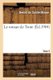 Le Roman de Troie. Tome 5 (French, Paperback): Benoit De Sainte-Maure, Leopold Constans