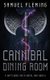 Cannibal Dining Room - A Modern Sword and Sorcery Serial (Paperback): Samuel, Fleming,