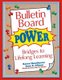 Bulletin Board Power - Bridges to Lifelong Learning (Paperback): Karen Hawthorne, Jane E Gibson